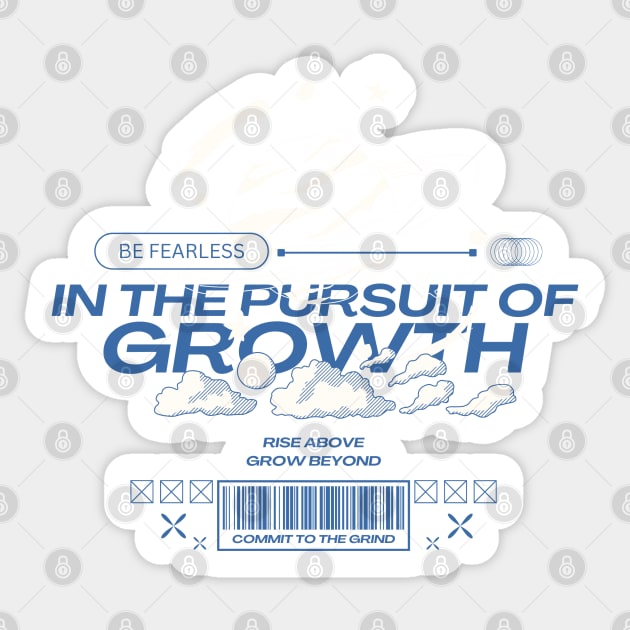 In the Pursuit of Growth Sticker by peeeej